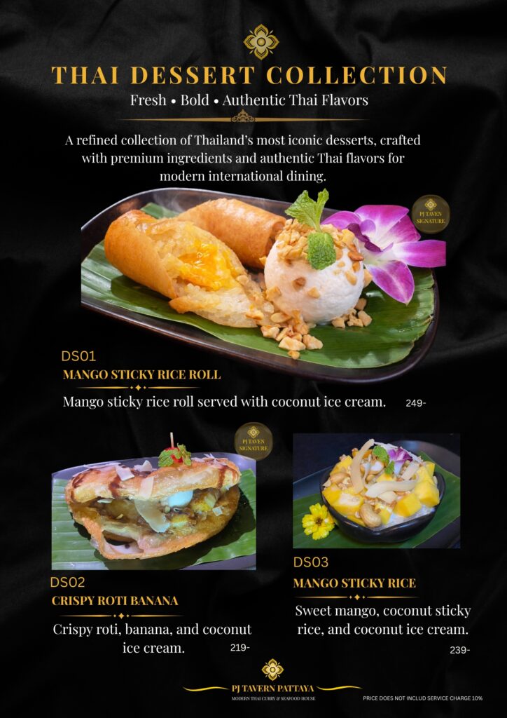 Authentic Thai dessert collection featuring Mango Sticky Rice, Mango Sticky Rice Roll, Crispy Banana Roti, and coconut ice cream at PJ Tavern Pattaya.