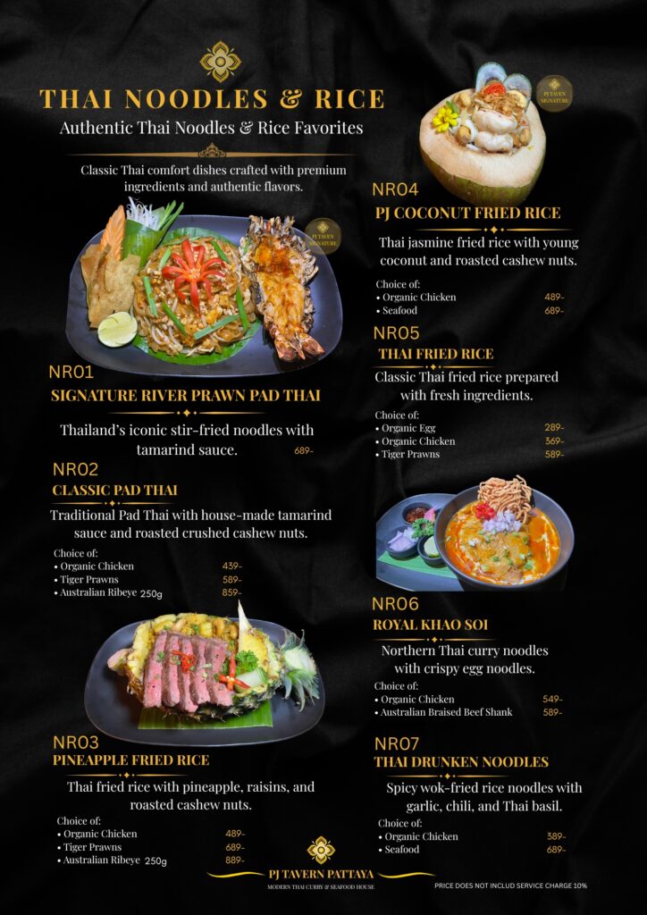Authentic Thai noodles and rice in Pattaya featuring Signature River Prawn Pad Thai, Classic Pad Thai, Pineapple Fried Rice, Coconut Fried Rice, Royal Khao Soi, Thai Fried Rice, and Drunken Noodles at PJ Tavern.