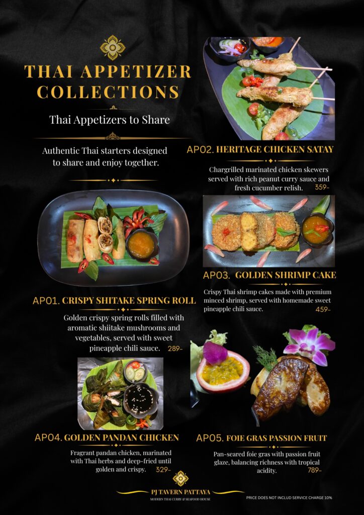 Authentic Thai appetizers at PJ Tavern Pattaya featuring crispy shiitake spring rolls, chicken satay, shrimp cakes, pandan chicken and foie gras passion fruit.