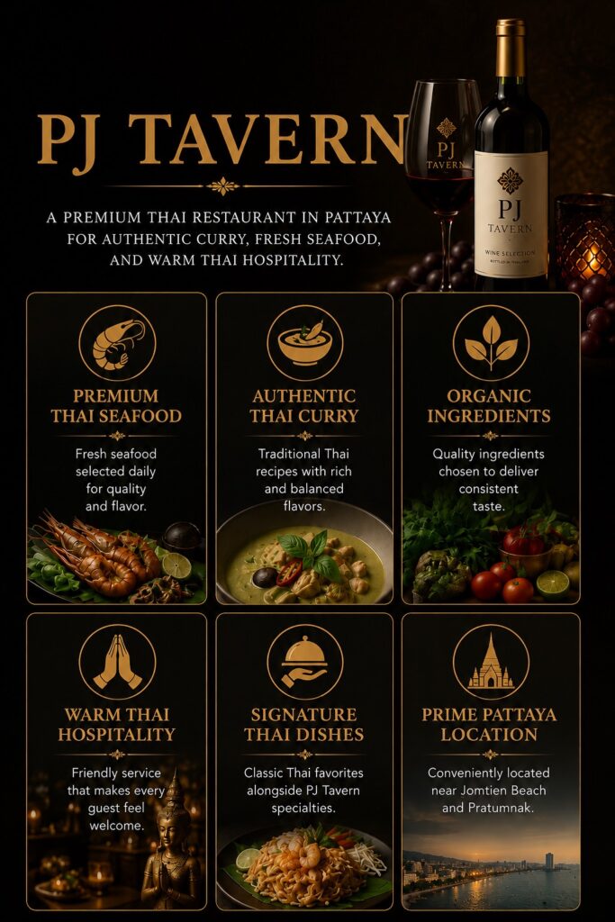 PJ Tavern premium Thai restaurant in Pattaya serving authentic Thai curry fresh seafood organic ingredients and warm Thai hospitality
